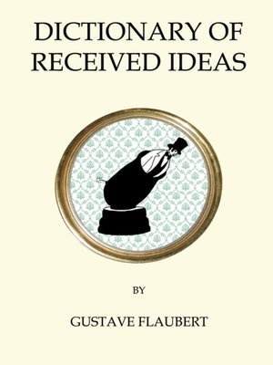 cover image of Dictionary of Received Ideas